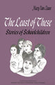 Book cover of: Least of These:. By: Mary van Cleave
