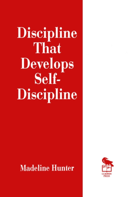 Book cover of: Discipline That Develops Self-Discipline. By: Madeline Hunter