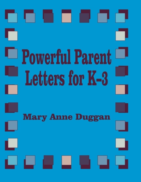 Book cover of: Powerful Parent Letters for K-3