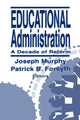 Book cover of: Educational Administration. By: Joseph F. Murphy
