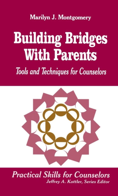 Book cover of: Building Bridges With Parents. By: Marilyn L. Montgomery
