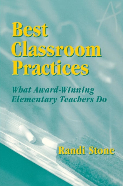 Book cover of: Best Classroom Practices. By: Randi Stone