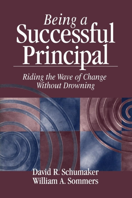 Book cover of: Being a Successful Principal. By: David R. Schumaker