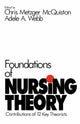 Book cover of: Foundations of Nursing Theory. By: Chris Metzger McQuiston