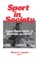 Book cover of: Sport in Society. By: Richard E. Lapchick