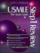 Book cover of: USMLE Step 1 Review: The Study Guide. By: Joel Goldberg