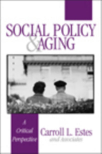 Book cover of: Social Policy and Aging. By: Carroll L. Estes