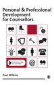 Book cover of: Personal and Professional Development for Counsellors. By: Paul Wilkins