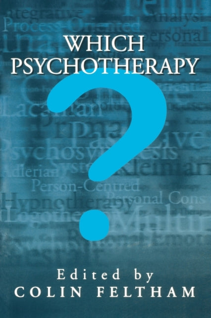 Book cover of: Which Psychotherapy?. By: Colin Feltham