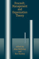 Book cover of: Foucault, Management and Organization Theory