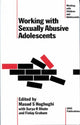 Book cover of: Working with Sexually Abusive Adolescents