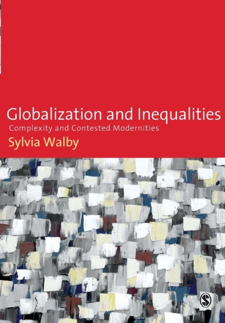 Book cover of: Globalization and Inequalities. By: Sylvia Walby