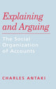 Book cover of: Explaining and Arguing