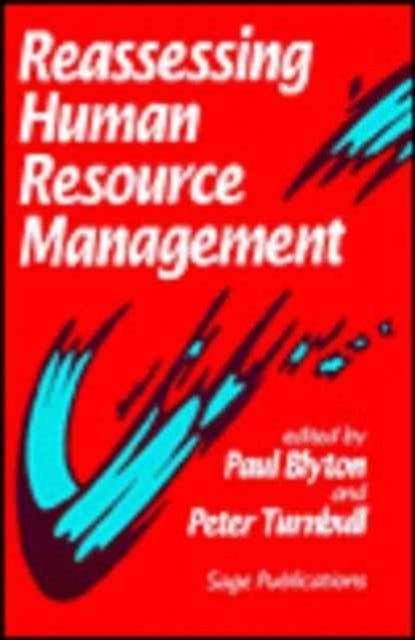 Book cover of: Reassessing Human Resource Management. By: Paul Blyton