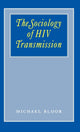 Book cover of: Sociology of HIV Transmission