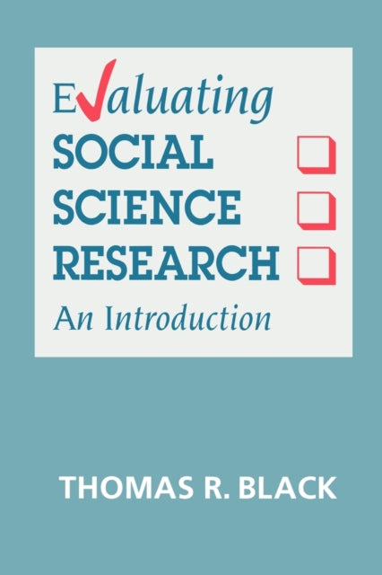 Book cover of: Evaluating Social Science Research. By: Thomas R. Black