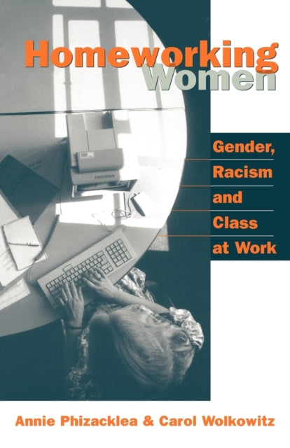 Book cover of: Homeworking Women. By: Annie Phizacklea