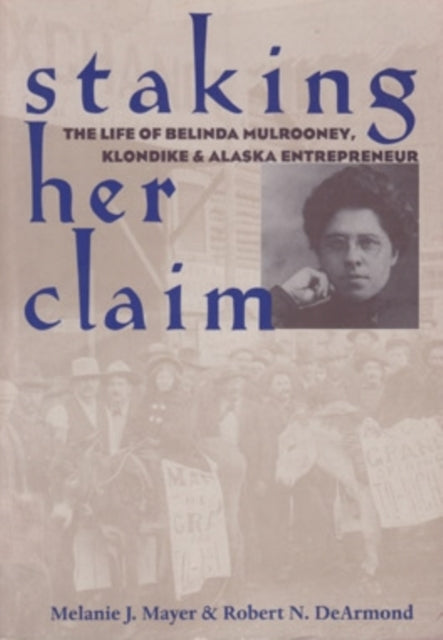 Book cover of: Staking Her Claim