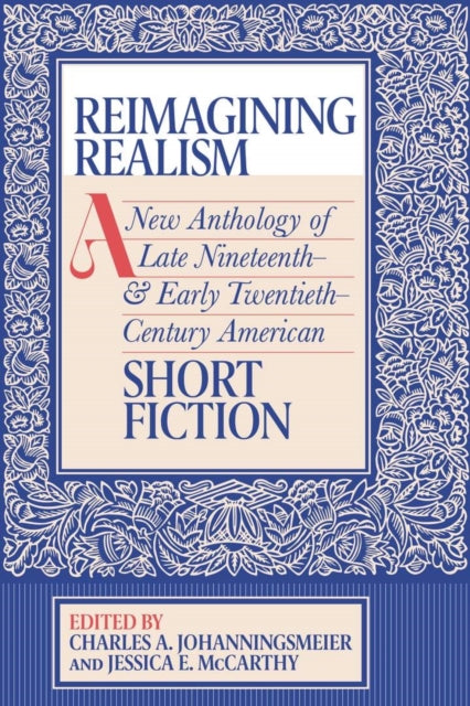 Book cover of: Reimagining Realism. By: Charles A. Johanningsmeier