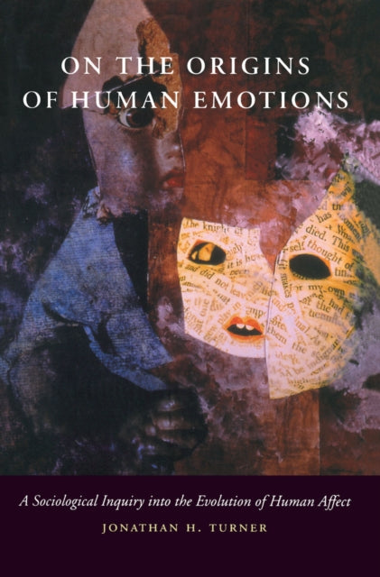 Book cover of: On the Origins of Human Emotions. By: Jonathan Turner