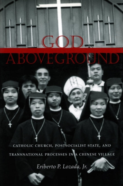 Book cover of: God Aboveground. By: Eriberto Lozada