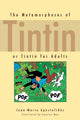 Book cover of: Metamorphoses of Tintin. By: Jean-Marie Apostolidès