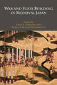 Book cover of: War and State Building in Medieval Japan. By: John A. Ferejohn