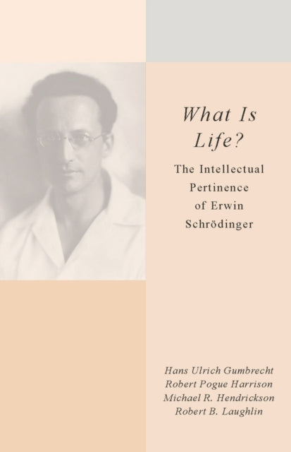 Book cover of: What Is Life?. By: Hans Ulrich Gumbrecht
