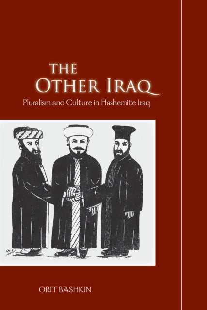 Book cover of: Other Iraq. By: Orit Bashkin
