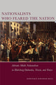 Book cover of: Nationalists Who Feared the Nation. By: Dominique Kirchner Reill