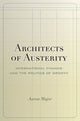 Book cover of: Architects of Austerity