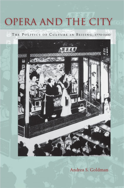 Book cover of: Opera and the City. By: Andrea Goldman