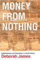 Book cover of: Money from Nothing. By: James, Deborah Dr