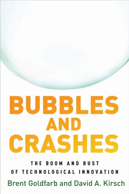 Book cover of: Bubbles and Crashes. By: Brent Goldfarb