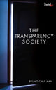 Book cover of: Transparency Society. By: Byung-Chul Han