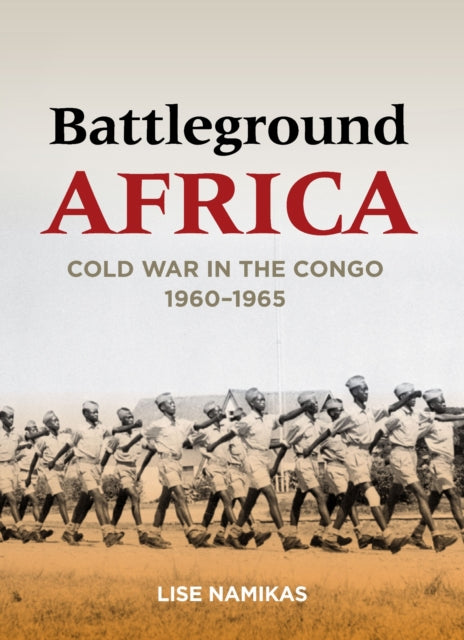 Book cover of: Battleground Africa. By: Lise Namikas
