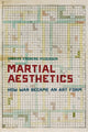Book cover of: Martial Aesthetics. By: Anders Engberg-Pedersen