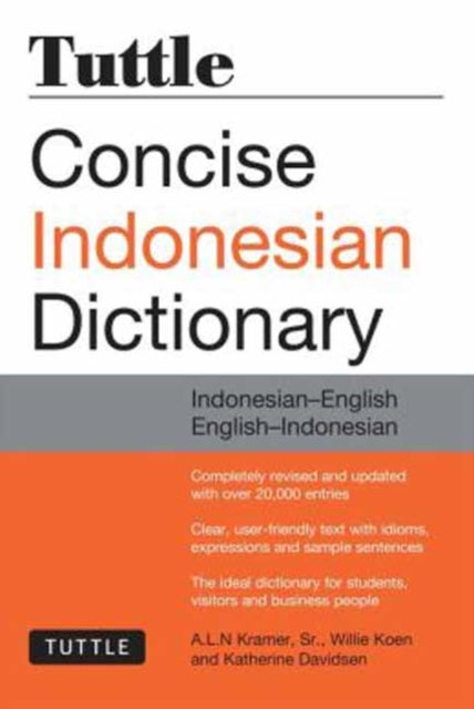 Book cover of: Tuttle Concise Indonesian Dictionary. By: A. L. N. Kramer Sr.