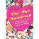 Book cover of: Moe Manifesto. By: Patrick W. Galbraith
