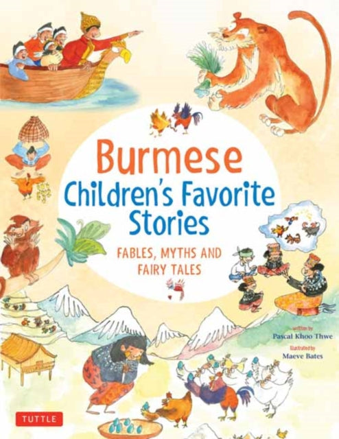 Book cover of: Burmese Children's Favorite Stories. By: Pascal Khoo Thwe