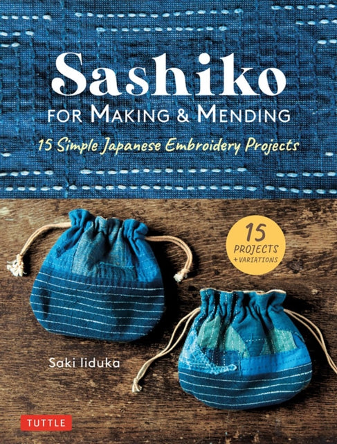 Book cover of: Sashiko for Making & Mending. By: Saki Iiduka