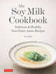 Book cover of: Soy Milk Cookbook