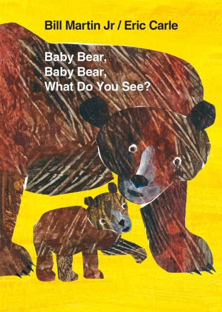 Book cover of: Baby Bear, Baby Bear, What Do You See? Board Book