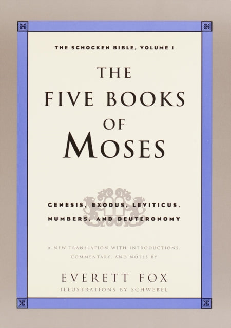 Book cover of: Five Books of Moses. By: Everett Fox