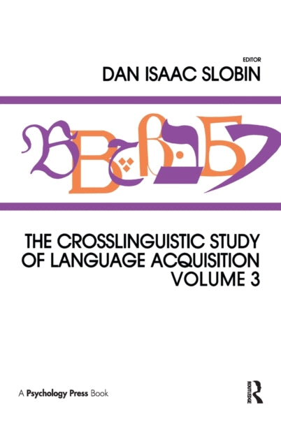 Book cover of: Crosslinguistic Study of Language Acquisition. By: Dan Isaac Slobin
