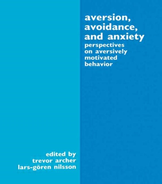 Book cover of: Aversion, Avoidance, and Anxiety