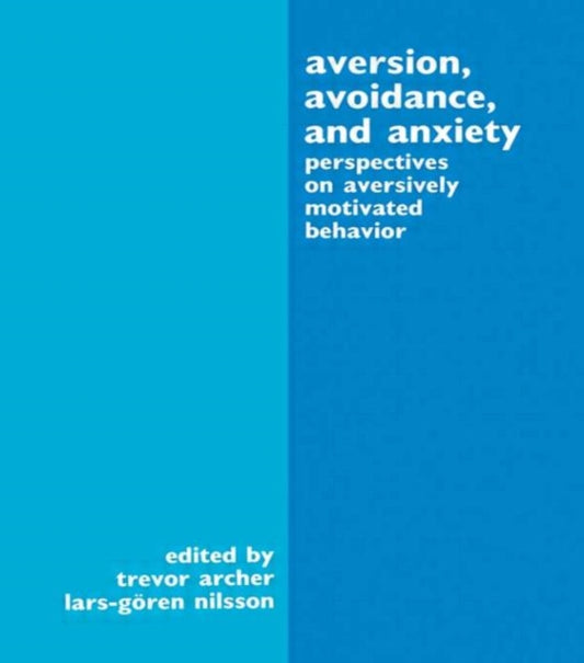 Book cover of: Aversion, Avoidance, and Anxiety