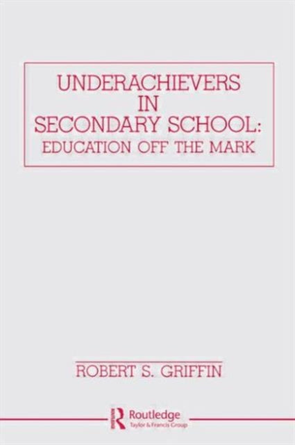 Book cover of: Underachievers in Secondary Schools