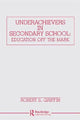 Book cover of: Underachievers in Secondary Schools