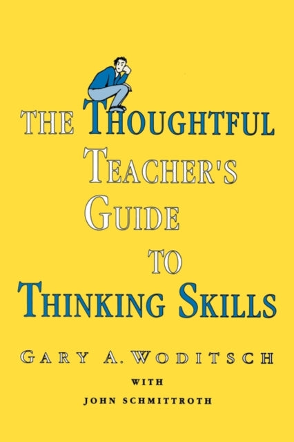 Book cover of: Thoughtful Teacher's Guide To Thinking Skills